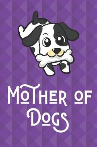 Cover of Mother Of Dogs