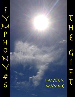 Book cover for Symphony #6-THE GIFT