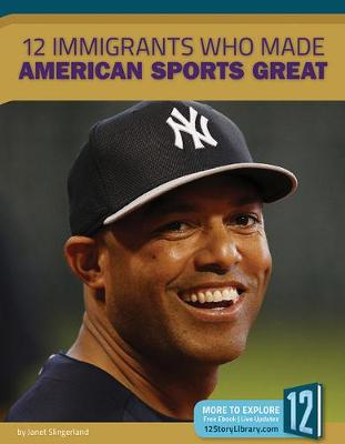 Book cover for 12 Immigrants Who Made American Sports Great