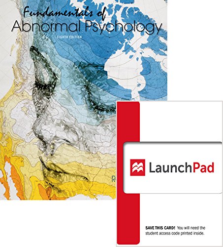 Book cover for Fundamentals of Abnormal Psychology 8e & Launchpad for Fundamentals of Abnormal Psychology 8e (Six-Months Access)