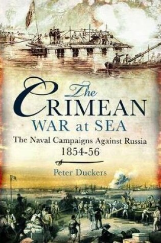 Cover of Crimean War at Sea: the Naval Campaigns Against Russia 1854-56