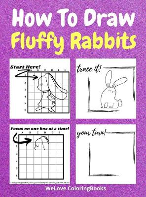 Book cover for How To Draw Fluffy Rabbits