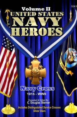 Cover of United States Navy Heroes - Volume II