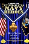 Book cover for United States Navy Heroes - Volume II