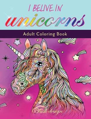 Book cover for I Believe in Unicorns