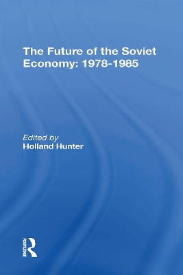 Book cover for The Future Of The Soviet Economy: 19781985