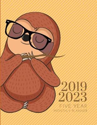 Book cover for 2019-2023 Five Year Planner Jungle Sloth Goals Monthly Schedule Organizer