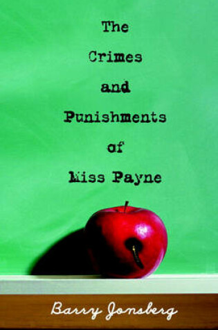 Cover of The Crimes and Punishments of Miss Payne the Crimes and Punishments of Miss Payne