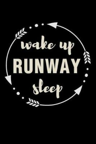 Cover of Wake Up Runway Sleep Gift Notebook for Fashion Models