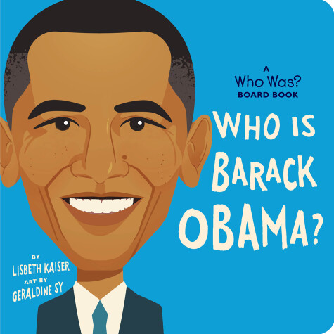 Book cover for Who Is Barack Obama?: A Who Was? Board Book