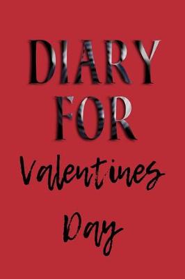 Book cover for Diary For Valentines Day