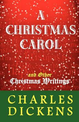 Book cover for A Christmas Carol and Other Christmas Writings