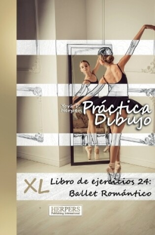 Cover of Práctica Dibujo - XL Libro de ejercicios 24