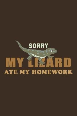 Book cover for Sorry My Lizard Ate My Homwork