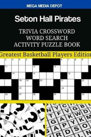 Cover of Seton Hall Pirates Trivia Crossword Word Search Activity Puzzle Book