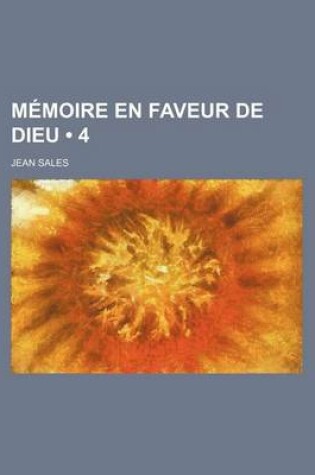 Cover of Memoire En Faveur de Dieu (4)