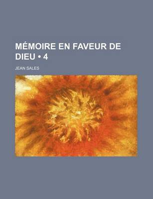 Book cover for Memoire En Faveur de Dieu (4)