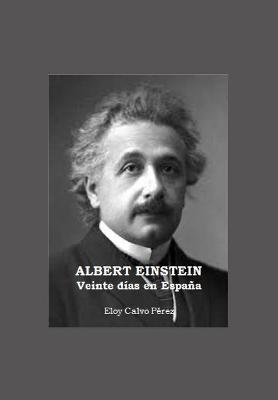 Book cover for ALBERT EINSTEIN Veinte dias en Espana