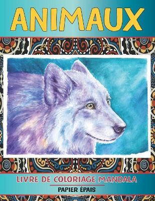 Book cover for Livre de coloriage Mandala - Papier épais - Animaux