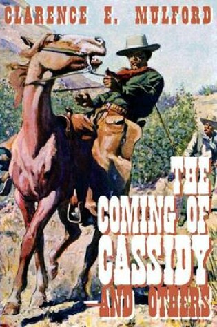 Cover of The Coming of Cassidy -- And Others