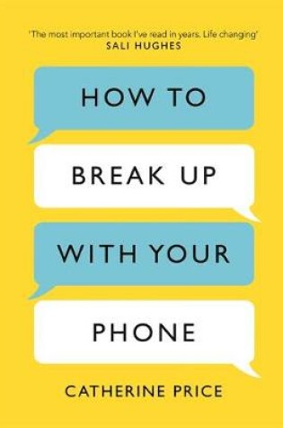 Cover of How to Break Up With Your Phone