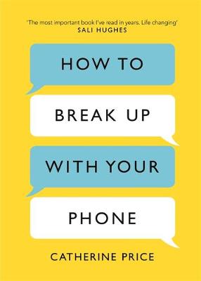 Book cover for How to Break Up With Your Phone