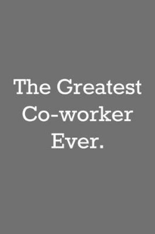 Cover of The Greatest Co-worker Ever