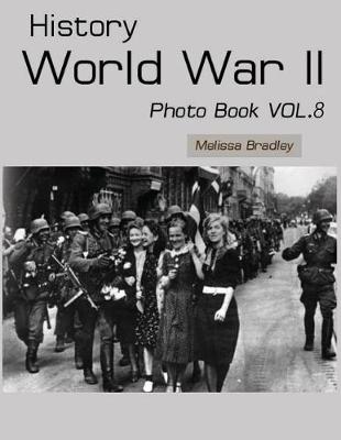 Book cover for History World War II Photo Book Vol.8