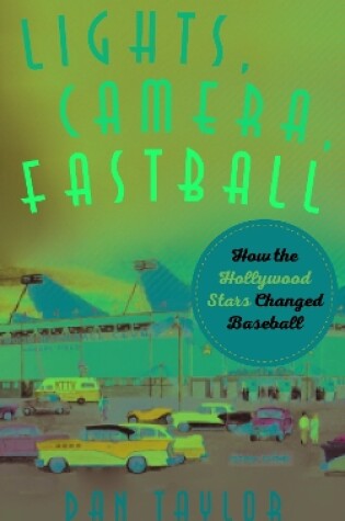 Cover of Lights, Camera, Fastball