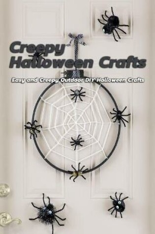 Cover of Creepy Halloween Crafts