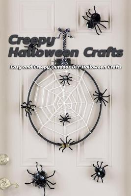 Book cover for Creepy Halloween Crafts