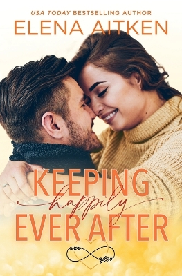 Book cover for Keeping Happily Ever After