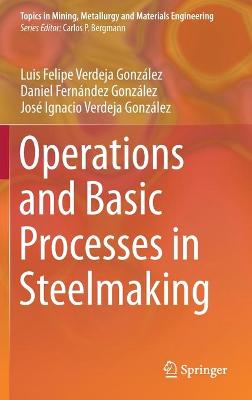 Cover of Operations and Basic Processes in Steelmaking