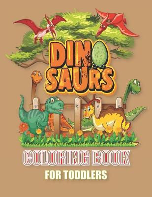 Book cover for Dinosaur Coloring Book for Toddlers