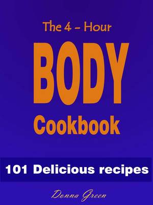 Book cover for The 4-hour Body Cookbook