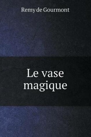 Cover of Le vase magique