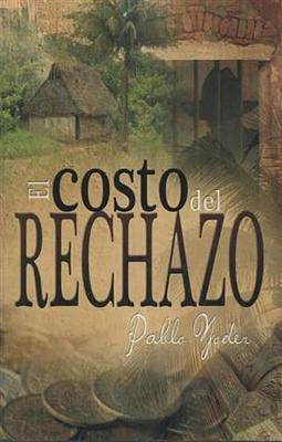 Book cover for El Costo del Rechazo (the Price)