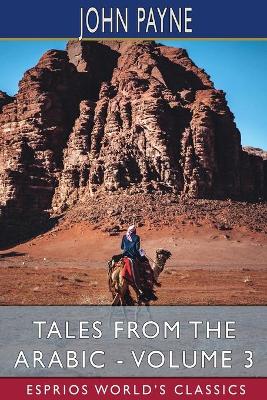 Book cover for Tales from the Arabic - Volume 3 (Esprios Classics)