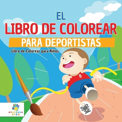 Book cover for El Libro de Colorear para Deportistas