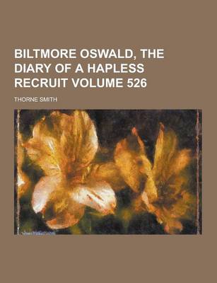 Book cover for Biltmore Oswald, the Diary of a Hapless Recruit Volume 526