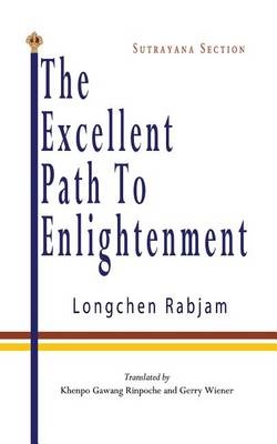 Book cover for The Excellent Path to Enlightenment - Sutrayana