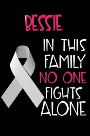 Cover of BESSIE In This Family No One Fights Alone