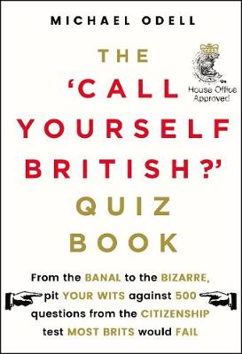 Book cover for The `Call Yourself British?' Quiz Book