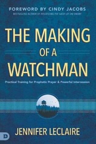 Cover of Making of a Watchman, The