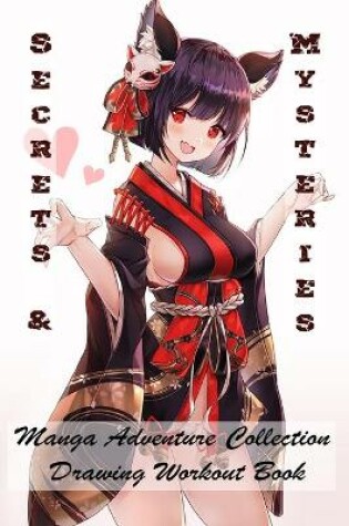 Cover of Secrets & Mysteries - Manga Adventure Collection - Drawing Workout Book