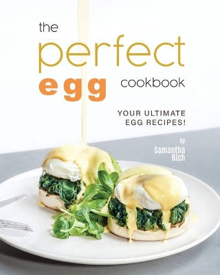 Book cover for The Perfect Egg Cookbook