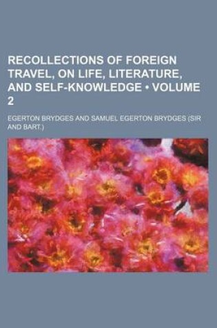 Cover of Recollections of Foreign Travel, on Life, Literature, and Self-Knowledge (Volume 2)