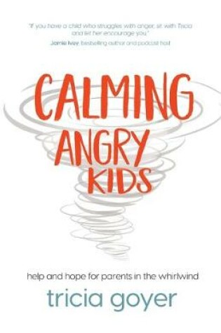 Cover of Calming Angry Kids