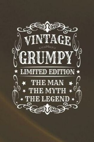 Cover of Vintage Grumpy Limited Edition The Man Myth The Legend