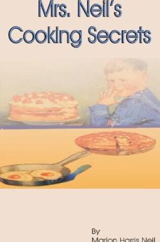 Cover of Mrs. Neil's Cooking Secrets